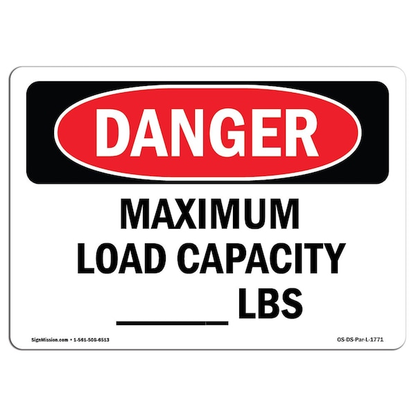 Safety Sign, OSHA Danger, 7" Height, Aluminum, Maximum Load Capacity lbs, Landscape
